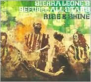 Title: Rise & Shine, Artist: Sierra Leone's Refugee All Stars
