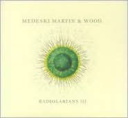 Title: Radiolarians III, Artist: Medeski Martin & Wood