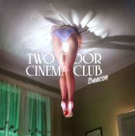 Title: Beacon, Artist: Two Door Cinema Club