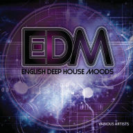 Title: EDM: ENGLISH DEEP HOUSE MOODS /, Author: 