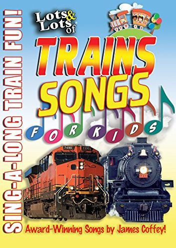 Lots & Lots of Trains Songs for Kids