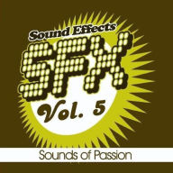 Title: Sound Effects, Vol. 5: Sounds of Passion [Empire MusicWerks], Artist: Sound Effects