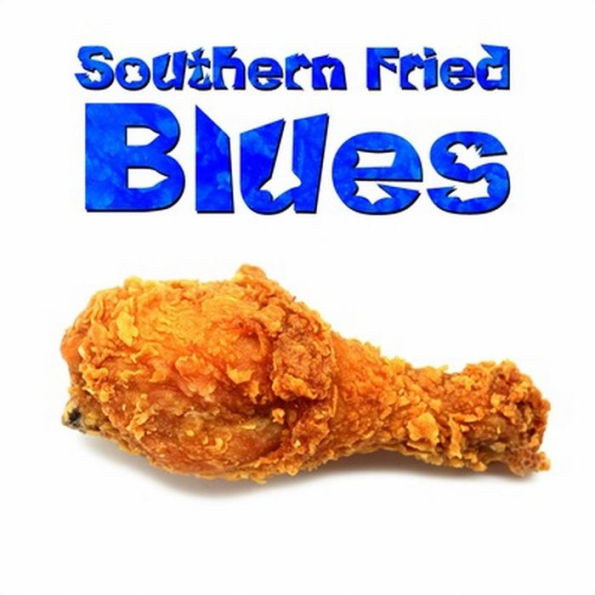 Southern Fried Blues