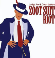 Title: Zoot Suit Riot, Artist: Judge Jive & The Court Jesters