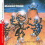 Best of Maggotron: Early Maggots