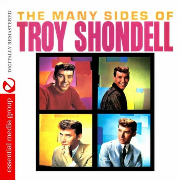 Many Sides of Troy Shondell