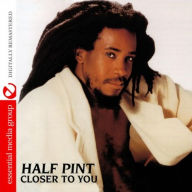 Title: Closer to You, Artist: Half Pint