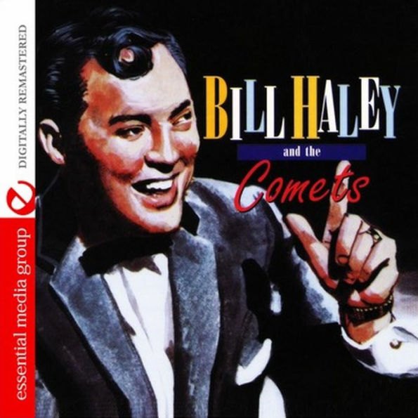 Bill Haley and the Comets [Essential Media]