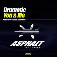Title: You & Me, Artist: Drumatic