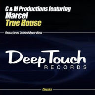 Title: True House [Remixes], Artist: 