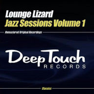 Title: Jazz Sessions, Vol. 1, Artist: Lounge Lizard