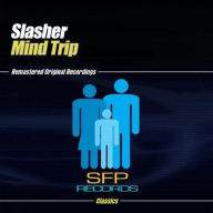 Title: Mind Trip, Artist: Slasher