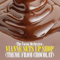 Title: Vianne Sets Up Shop (Theme from Chocolat), Artist: Cocoa Orchestra