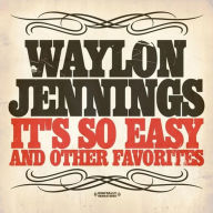 Title: It's So Easy & Other Favorites, Artist: Waylon Jennings
