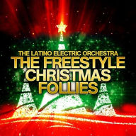 Title: Tango Freestyle Christmas Follies Mix, Artist: Latino Electric Orchestra