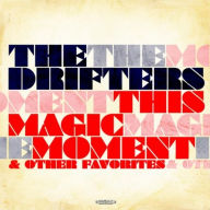 Title: This Magic Moment & Other Favorites, Artist: The Drifters