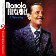 Title: El Caballero del Tango, Artist: Manolo Fernandez