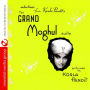 Grand Moghul Suite/Universal Language of Music