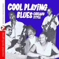 Title: Cool Playing Blues: Chicago Style, Artist: 