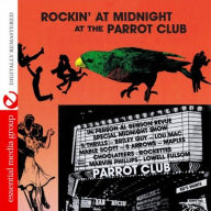 Title: Rockin' At Midnight At The Parrot Club, Artist: 