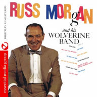 Title: Russ Morgan & His Wolverine Band, Artist: 