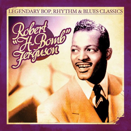 Legendary Bop Rhythm & Blues Classics