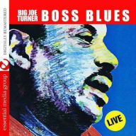 Title: Boss Blues: Live, Artist: Big Joe Turner