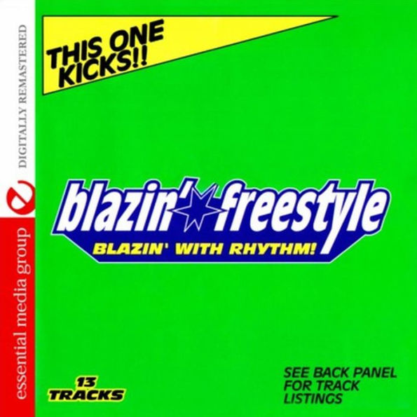 Blazin Freestyle: Blazin with Rhythm: Kicks