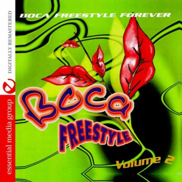 Boca Freestyle, Vol. 2: Boca Freestyle Forever