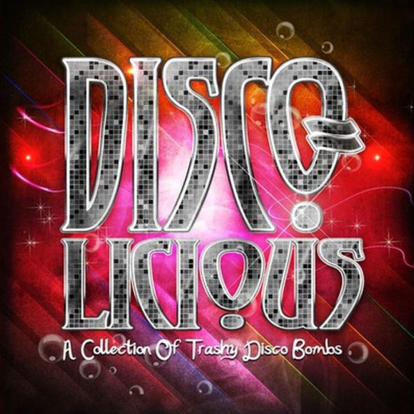 Disco-Licious: Collection Trashy Disco Bombs