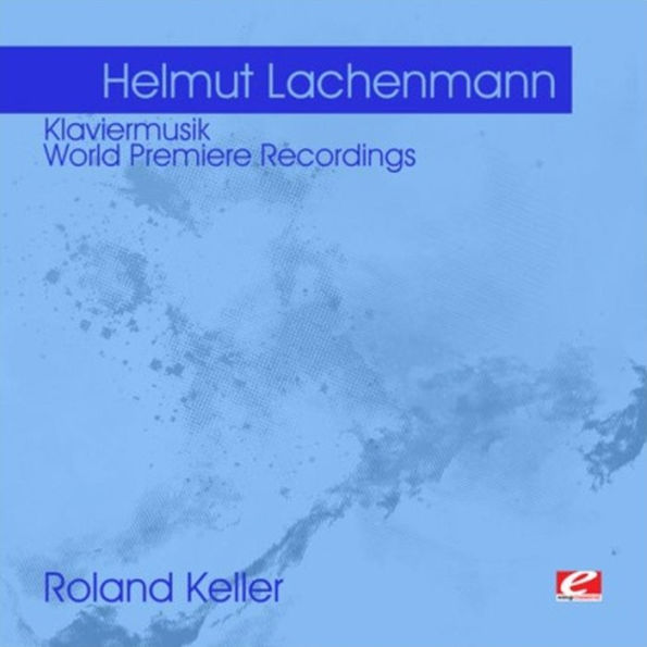 Helmut Lachenmann: Klaviermusik