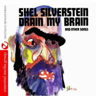 Title: Drain My Brain, Artist: Shel Silverstein