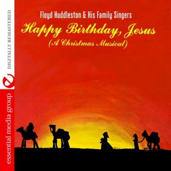 Happy Birthday, Jesus: A Christmas Musical