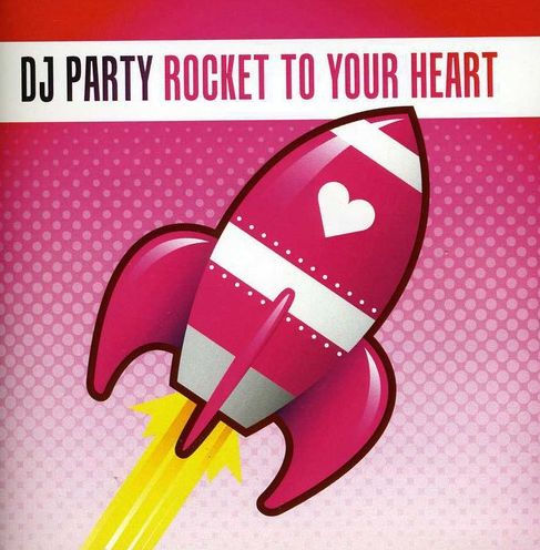 Rocket to Your Heart