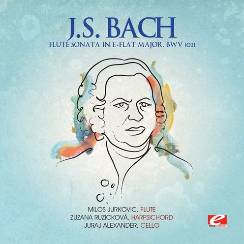 J.S. Bach: Flute Sonata in E flat major, BWV 1031
