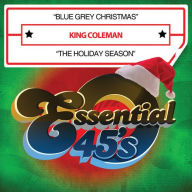 Title: Blue Grey Christmas/Holiday Season, Artist: King Coleman