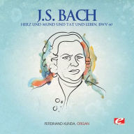 Title: Bach: Herz und Mund und Tat und Leben, BWV 147, Artist: Ferdinand Klinda