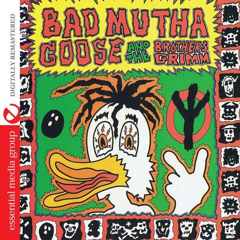 Bad Mutha Goose and the Brothers Grimm