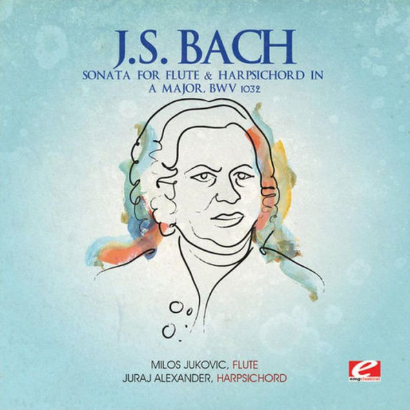 J.S. Bach: Sonata for Flute & Harpsichord in A major, BWV 1032