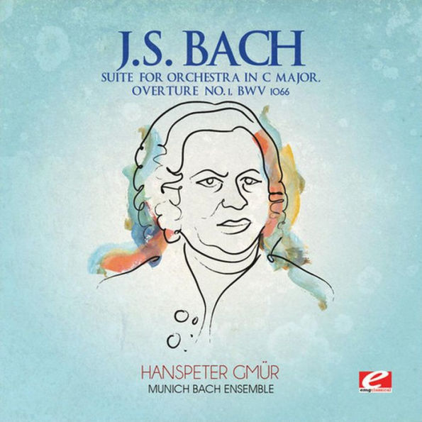 J.S. Bach: Suite for Orchestra in C major, Overture No. 1, BWV 1066