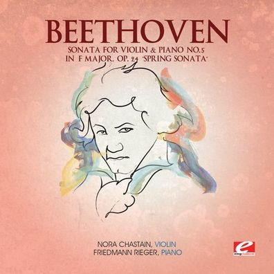 Beethoven: Sonata for Violin & Piano No. 5 in F major, Op. 24 'Spring Sonata'