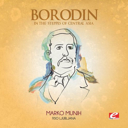 Borodin: In the Steppes of Central Asia