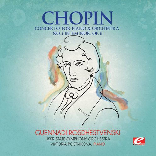 Chopin: Concerto for Piano & Orchestra No. 1 in E minor, Op. 11