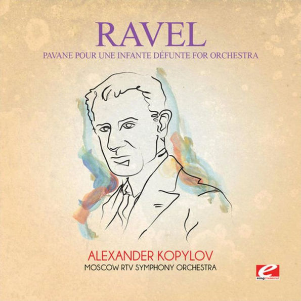Ravel: Pavane pour une Infante D¿¿funte for Orchestra
