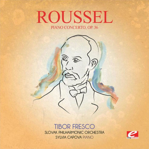 Roussel: Piano Concerto, Op. 36