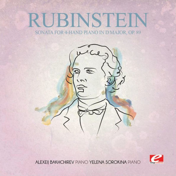 Rubinstein: Sonata for 4-Hand Piano in major, Op. 89