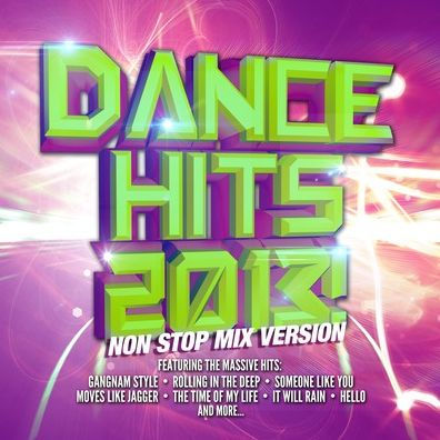 Dance Hits 2013 Non Stop Mix Version