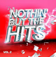 Title: Nothin But Hits, Vol. 2, Artist: 