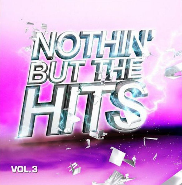 Nothin But Hits, Vol. 3