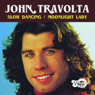 Title: Slow Dancing, Artist: John Travolta